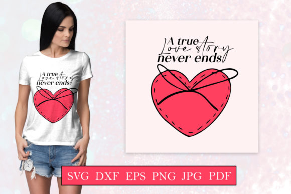 A True Love Story Never Ends - Valentine