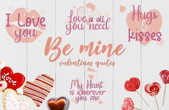 Be Mine, Valentine s Quote Review