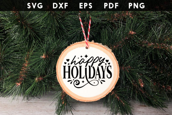 Happy Holidays - Christmas Ornament SVG Review