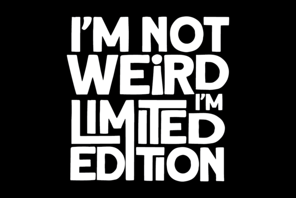 I’m Not Weird I’m Limited Edition Embroidery Review