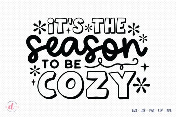 It s the Season to Be Cozy Winter SVG Review