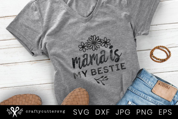 Mama Is My Bestie T-Shirt Design Review