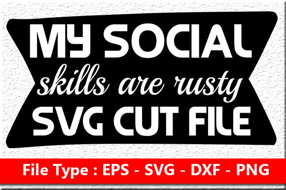 Sassy Quote Design My Social Skills Are Rusty