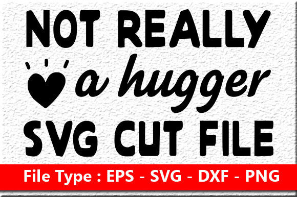 Sassy Quote Design Not Really a Hugger Review