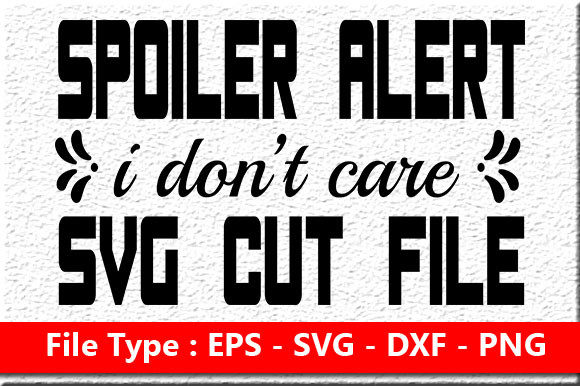 Sassy Quote Design Spoiler Alert