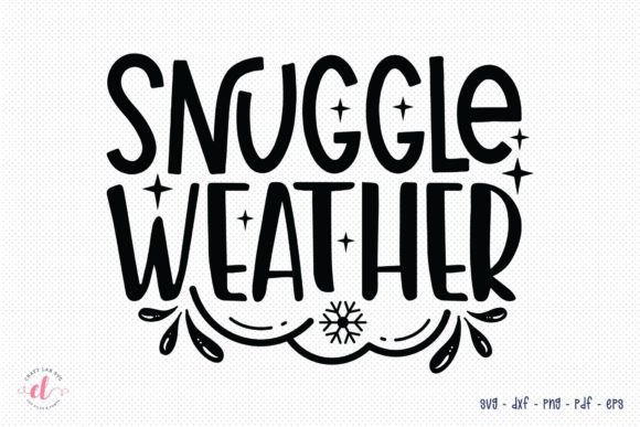 Snuggle Weather SVG Winter SVG Review