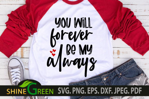 Valentine Quote - You Will Forever Be My